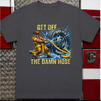 Get Off The Damn Hose | Funny Firefighter vs Police Rivalry Shirt