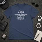 Cops Do Have A Playlist | Funny Police Shirt