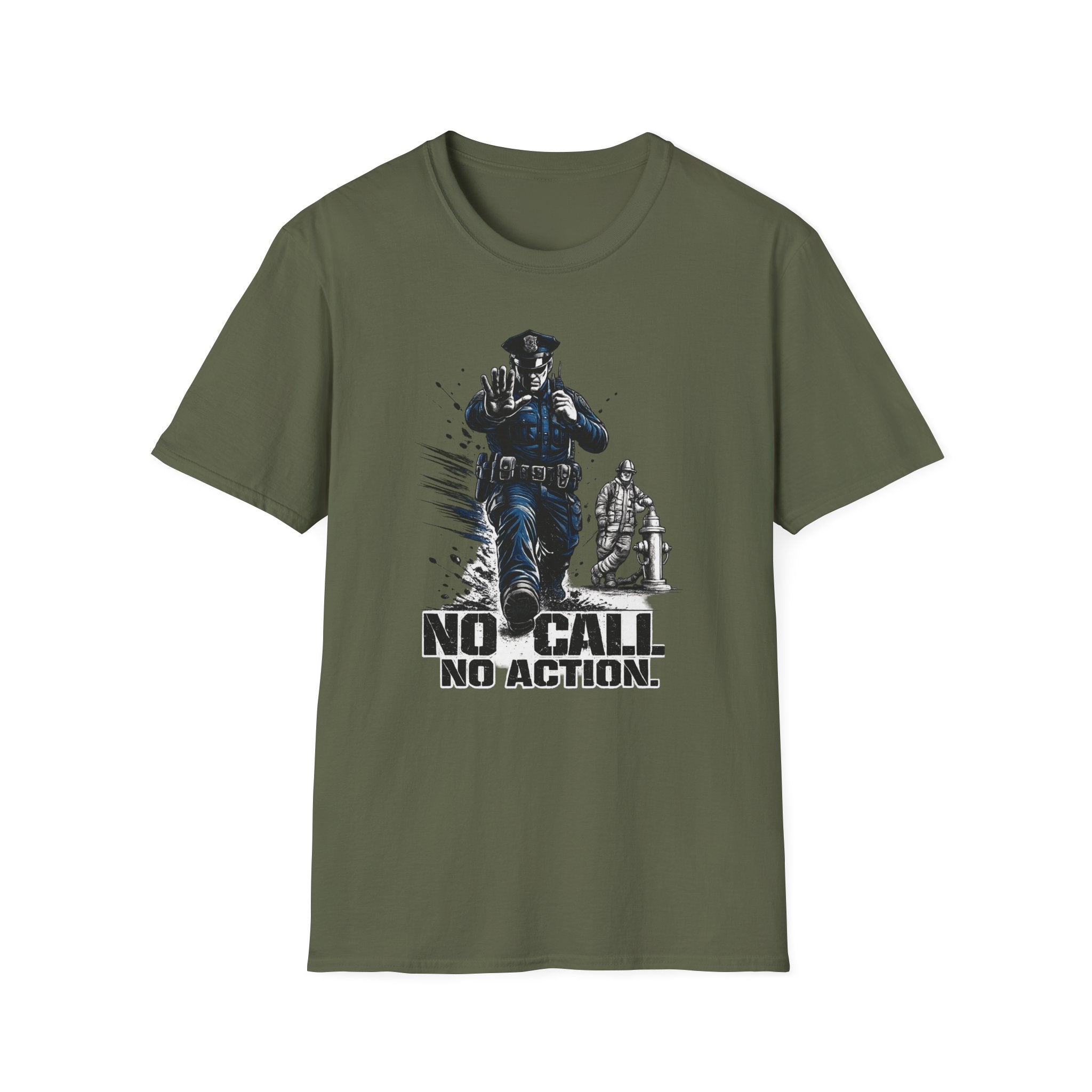 No Call No Action | Police Officer Humor Shirt