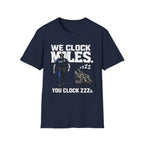 We Clock Miles You Clock Zzzz's | Funny Police vs Firefighter Shirt