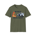 One Runs In One Calls Backup T-Shirt