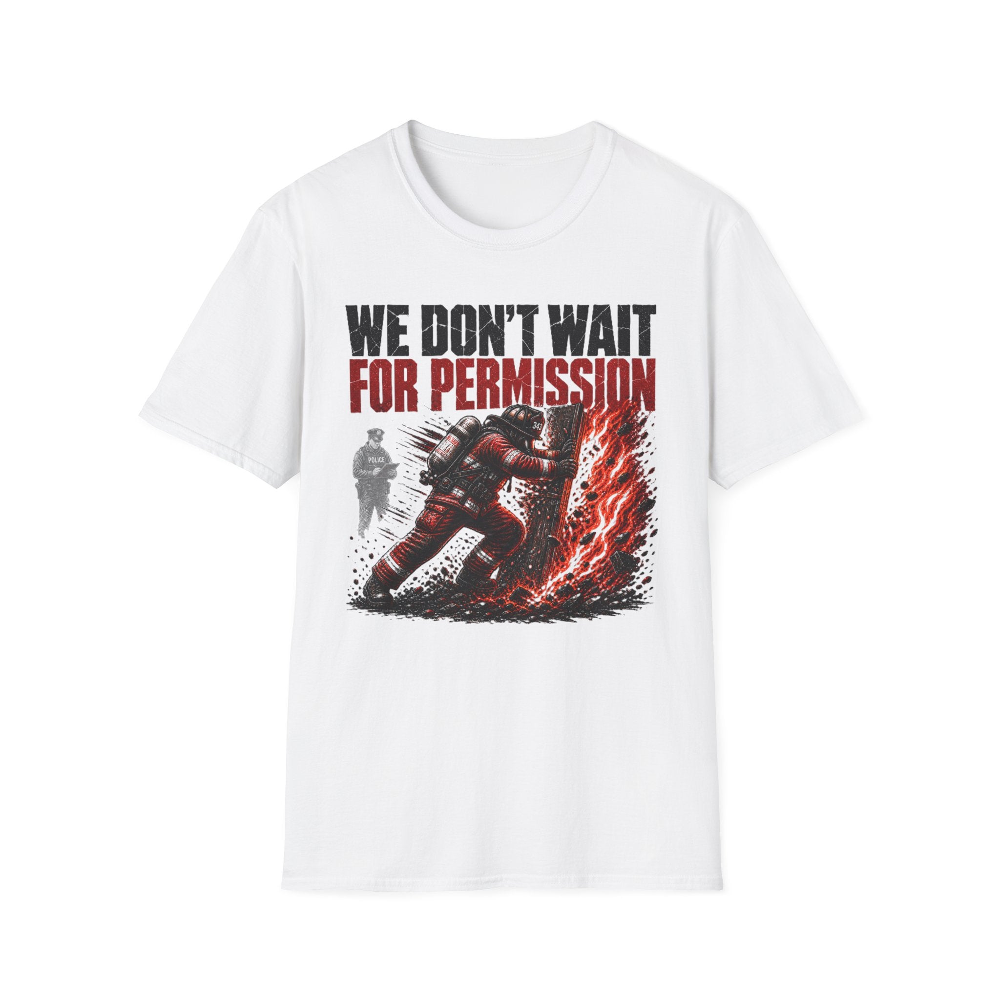 We Don't Wait For Permission T-Shirt