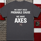 Cops Write Reports Firefighters Write History Tee