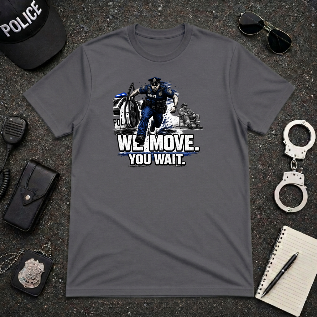 We Move You Wait | Police Officer Pride Shirt