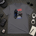 Less Sleep More Streets | Police Officer Shirt