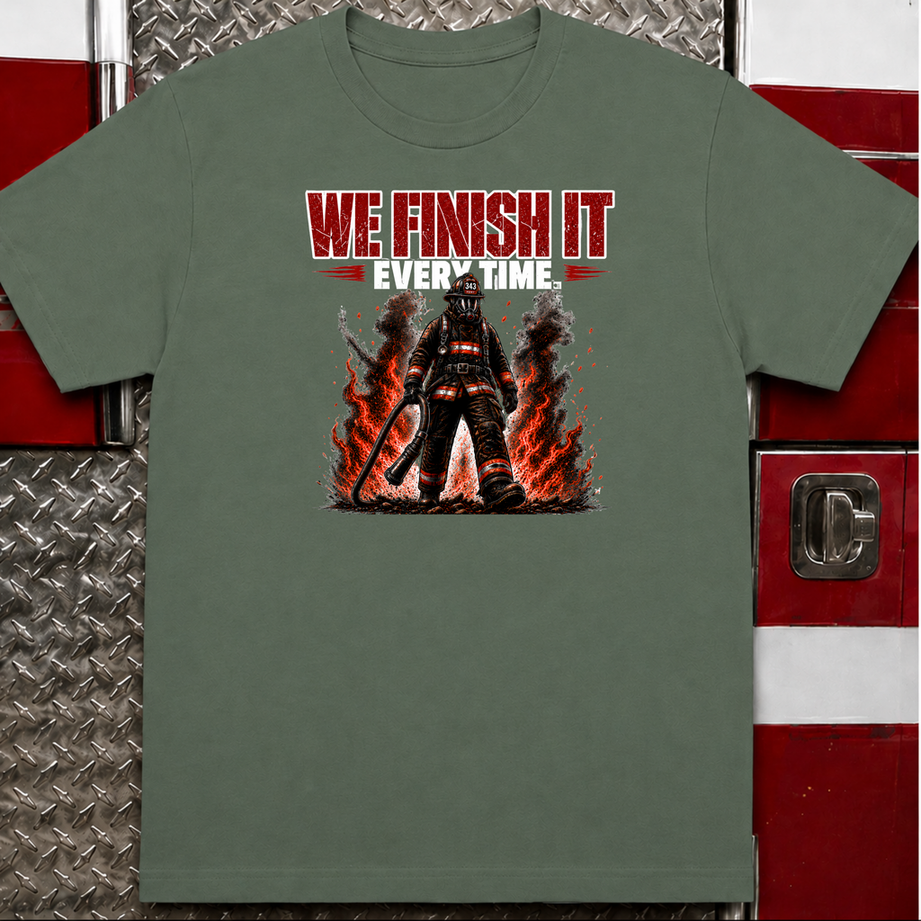 We Finish It Every Time Tee