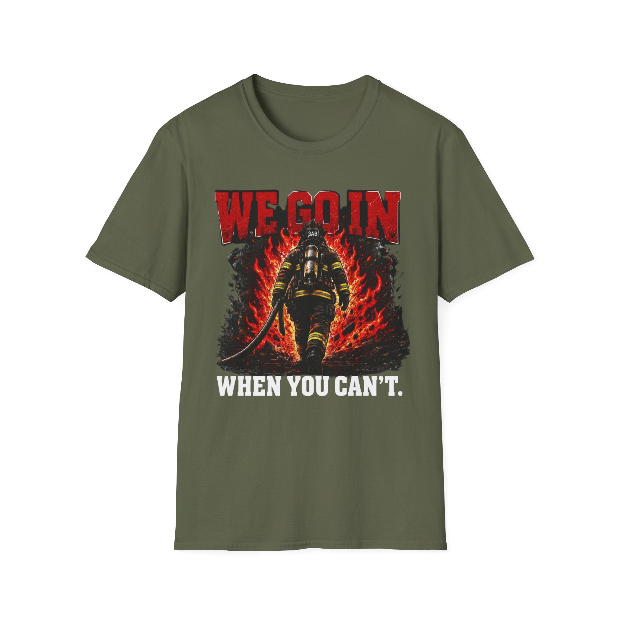 We Go In When You Can't | Firefighter Brotherhood Pride Shirt