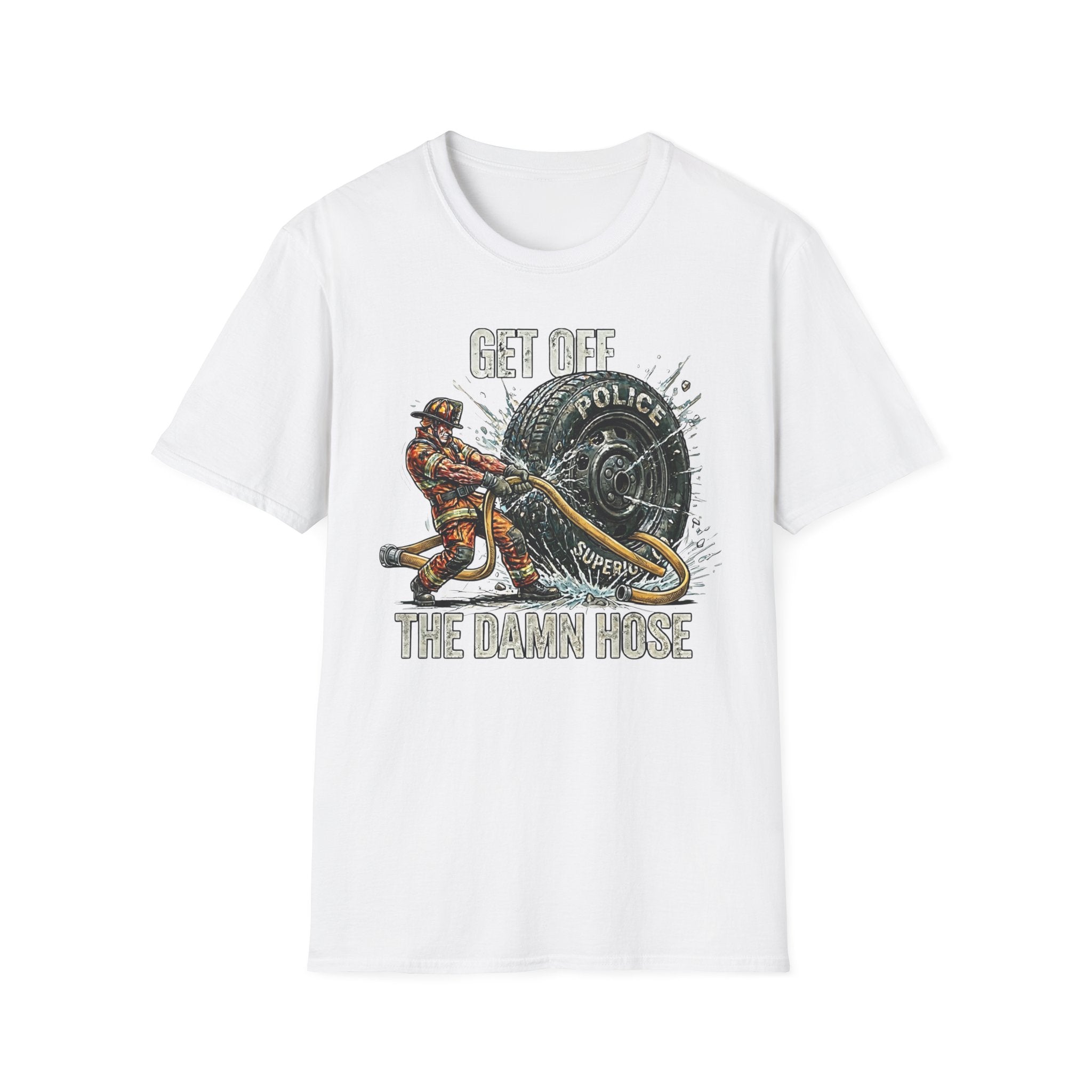 Get Off The Damn Hose T-Shirt