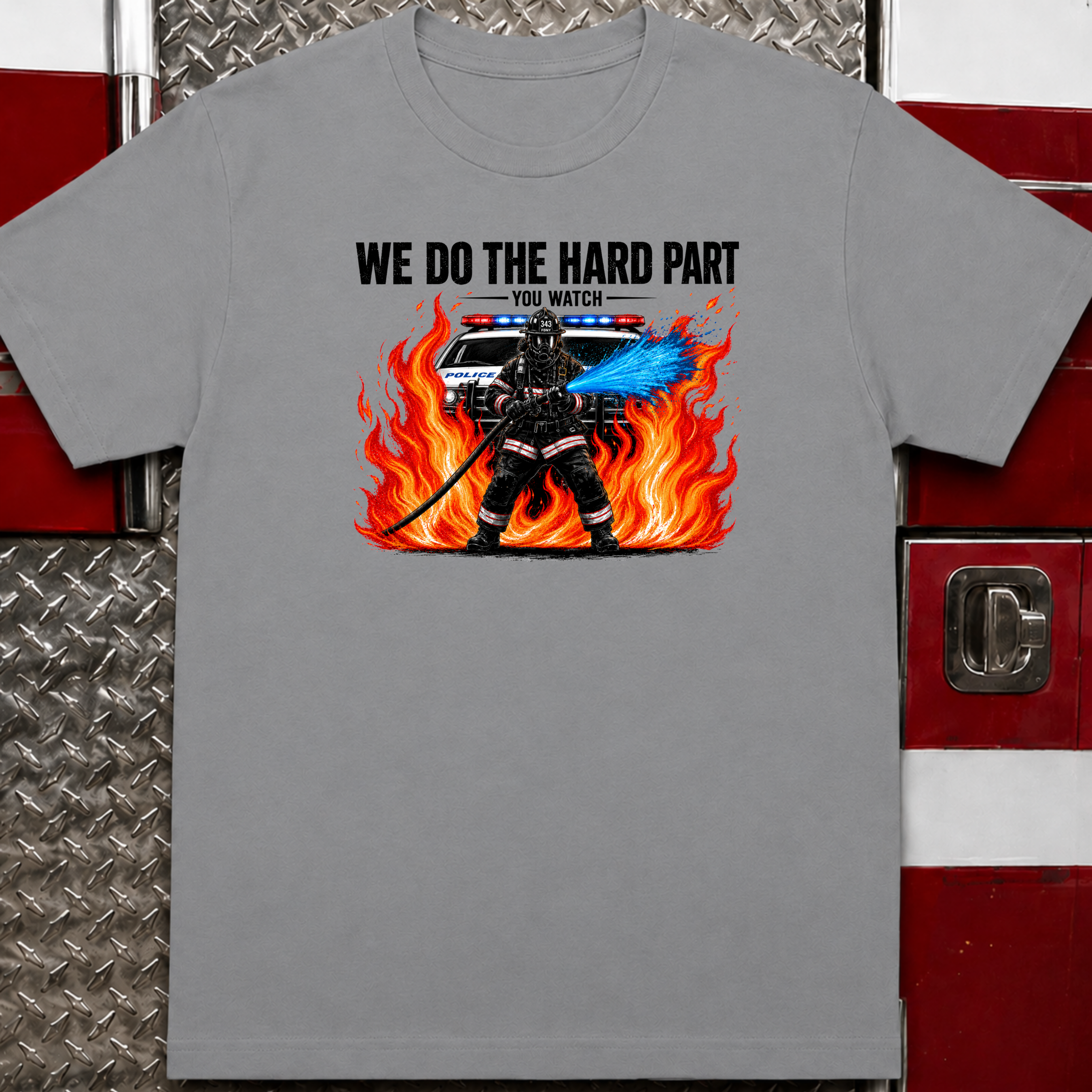 We Do The Hard Part You Watch | Funny Firefighter Shirt