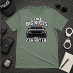 I like Big Busts And I Can Not Lie Tee