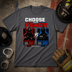 Choose Your Fighter Tee