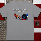 We Pull Hose | Funny Firefighter vs Police Shirt