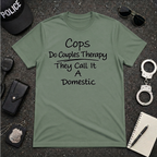 Cops Do Couples Therapy | Funny Police Shirt