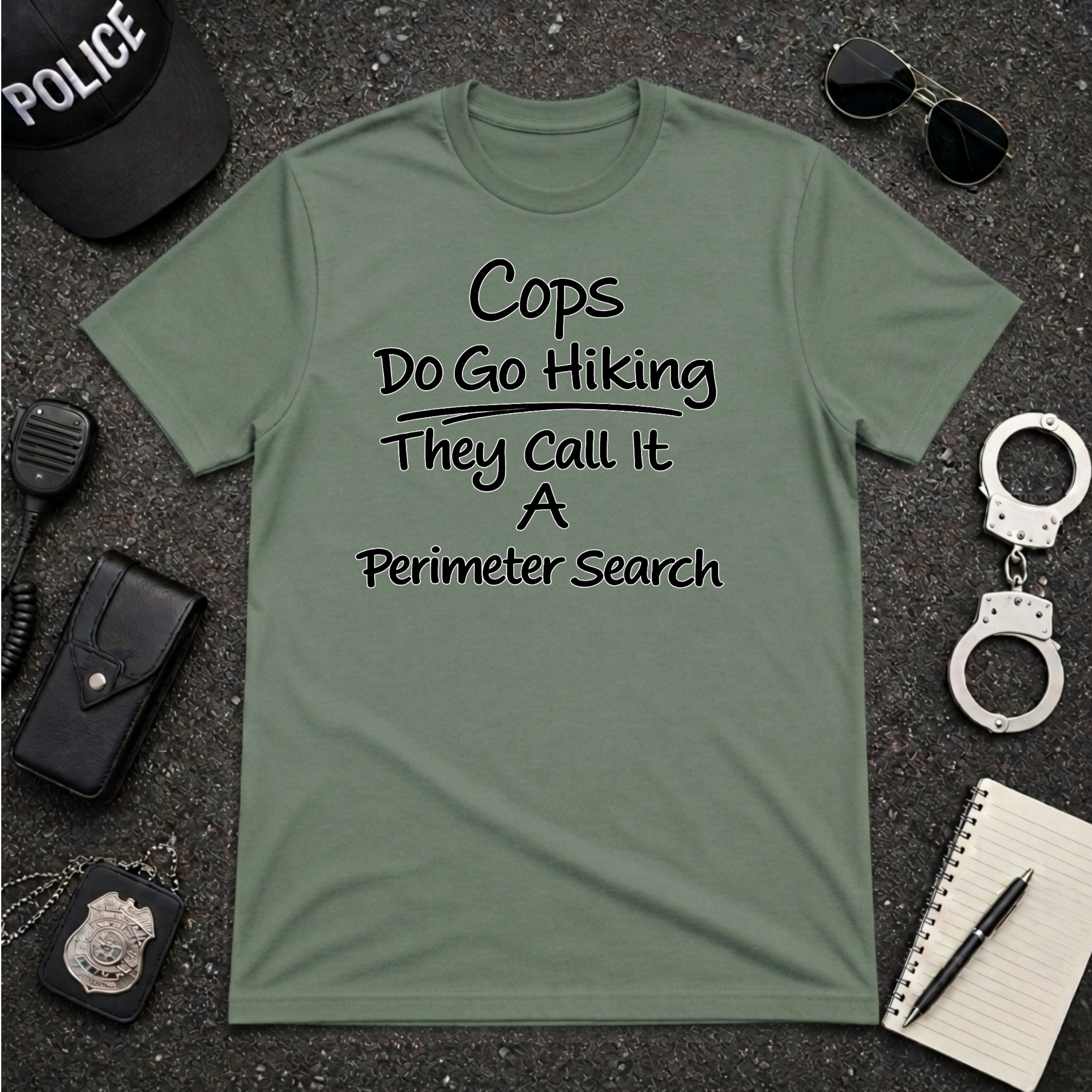 Cops Do Go Hiking | Funny Police Shirt