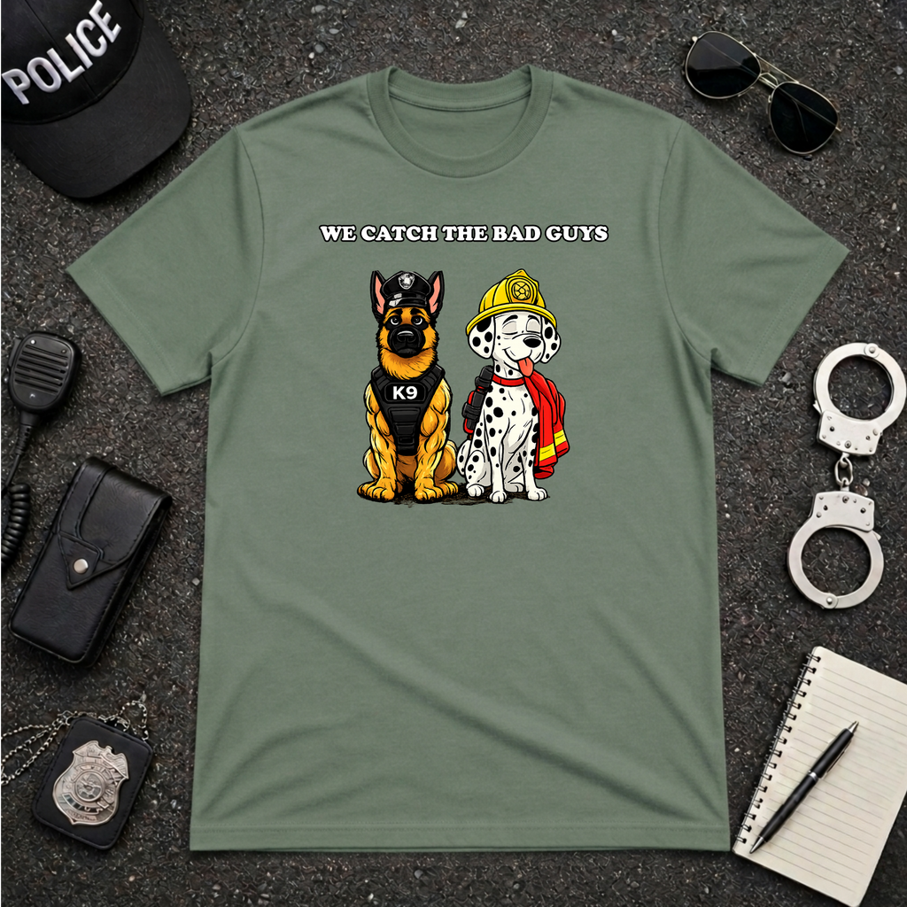 We Catch The Bad Guys Tee