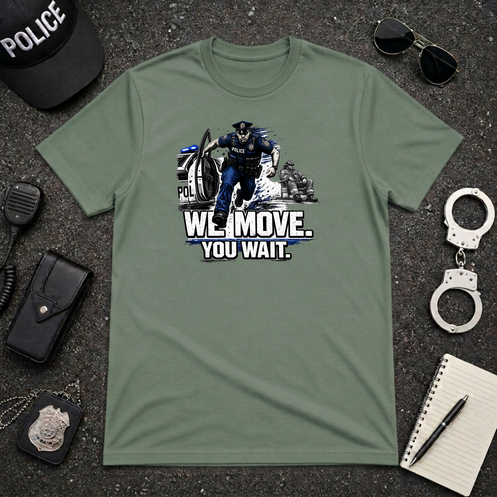 We Move You Wait | Police Officer Pride Shirt