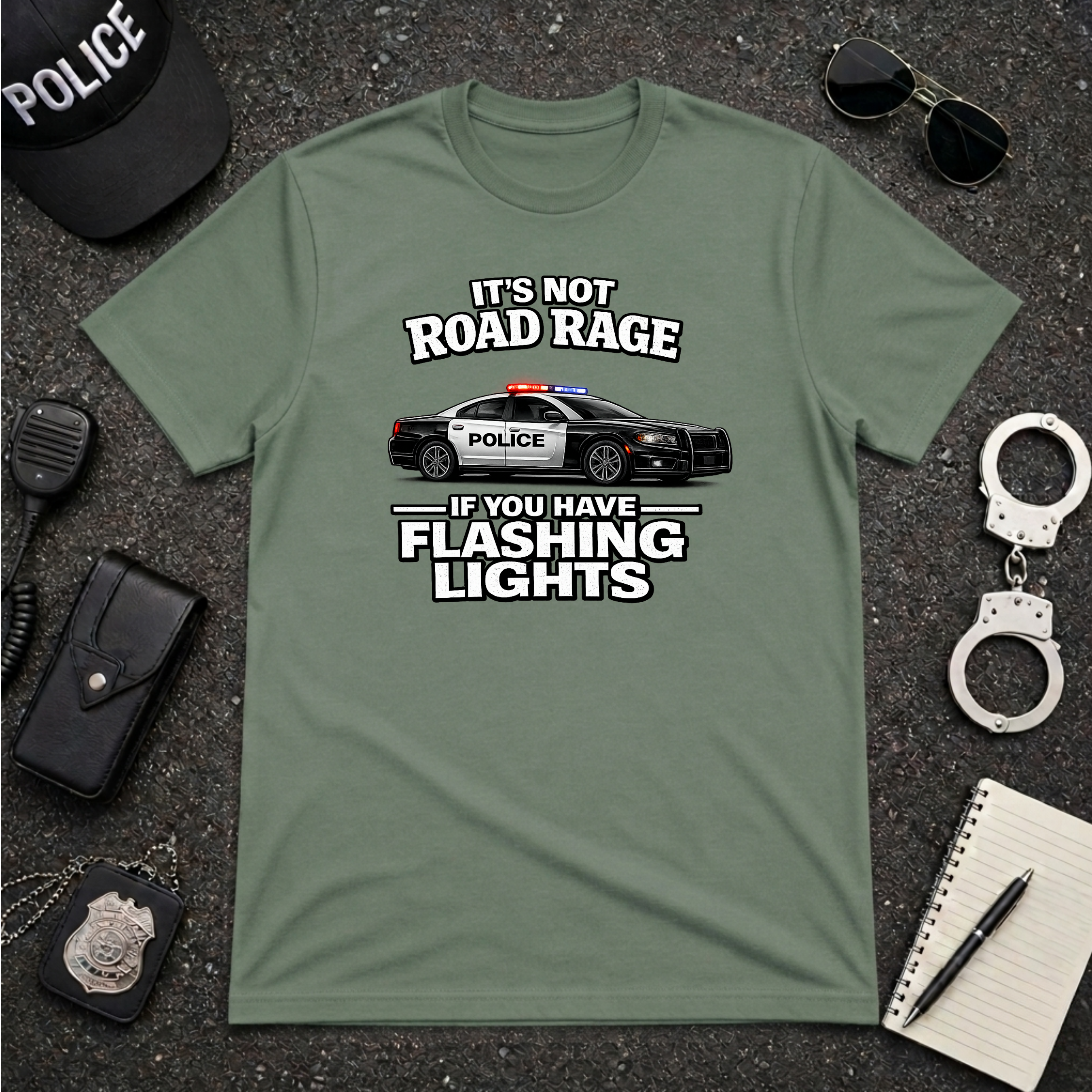 It's Not Road Rage If You Have Flashing Lights Tee