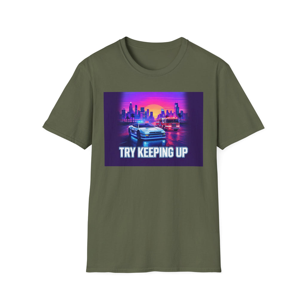 Try Keeping Up | Police Officer Humor Shirt