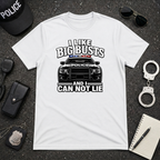 I like Big Busts And I Can Not Lie Tee