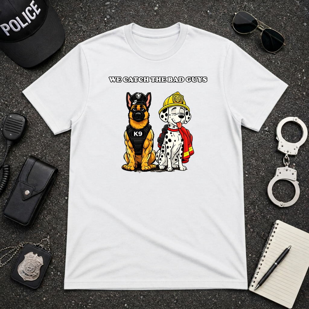 We Catch The Bad Guys Tee