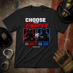 Choose Your Fighter Tee