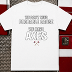 Cops Write Reports Firefighters Write History Tee