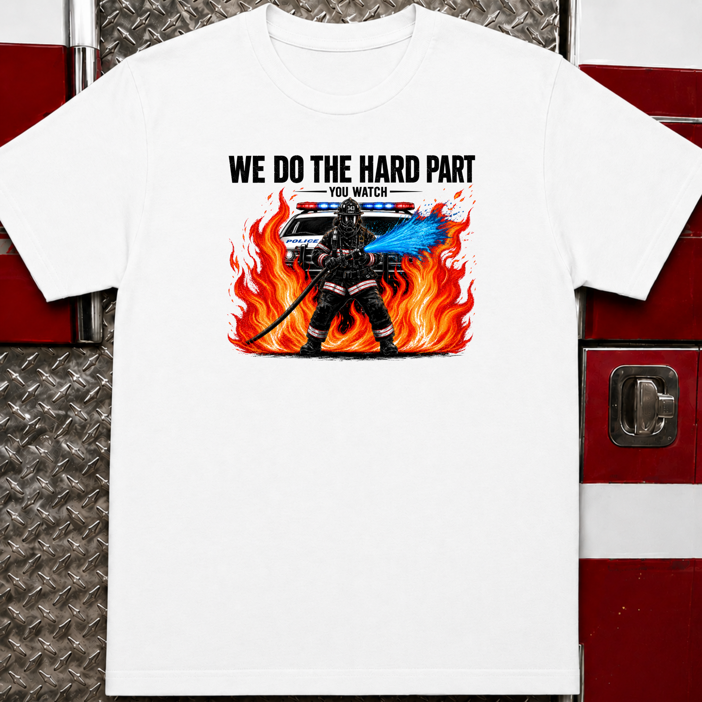 We Do The Hard Part You Watch | Funny Firefighter Shirt