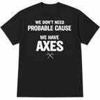 Cops Write Reports Firefighters Write History Tee