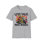 Less Talk More Rescue T-Shirt