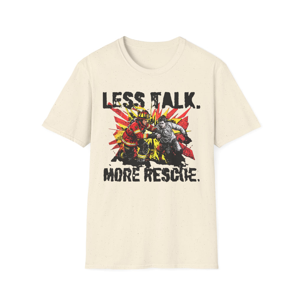 Less Talk More Rescue T-Shirt