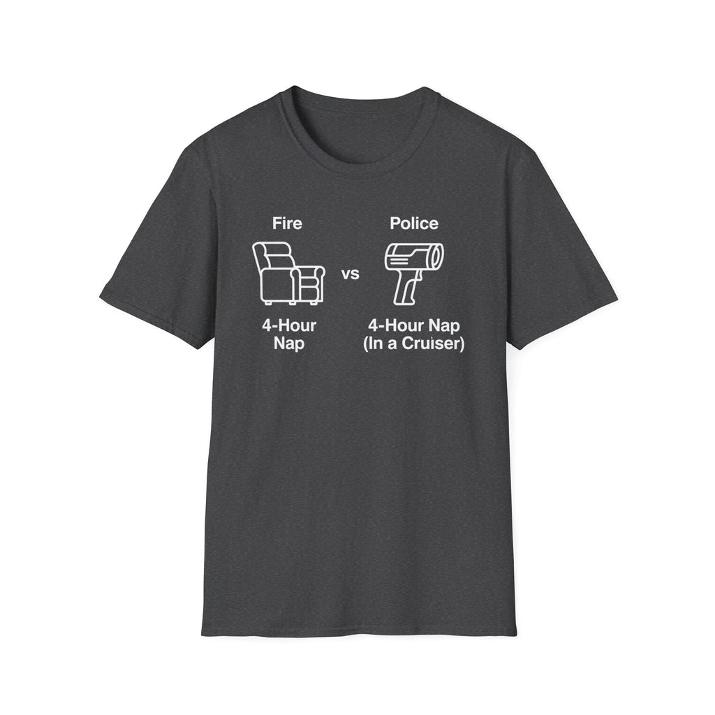 4-Hour Nap | Firefighter Police First Responder Shirt