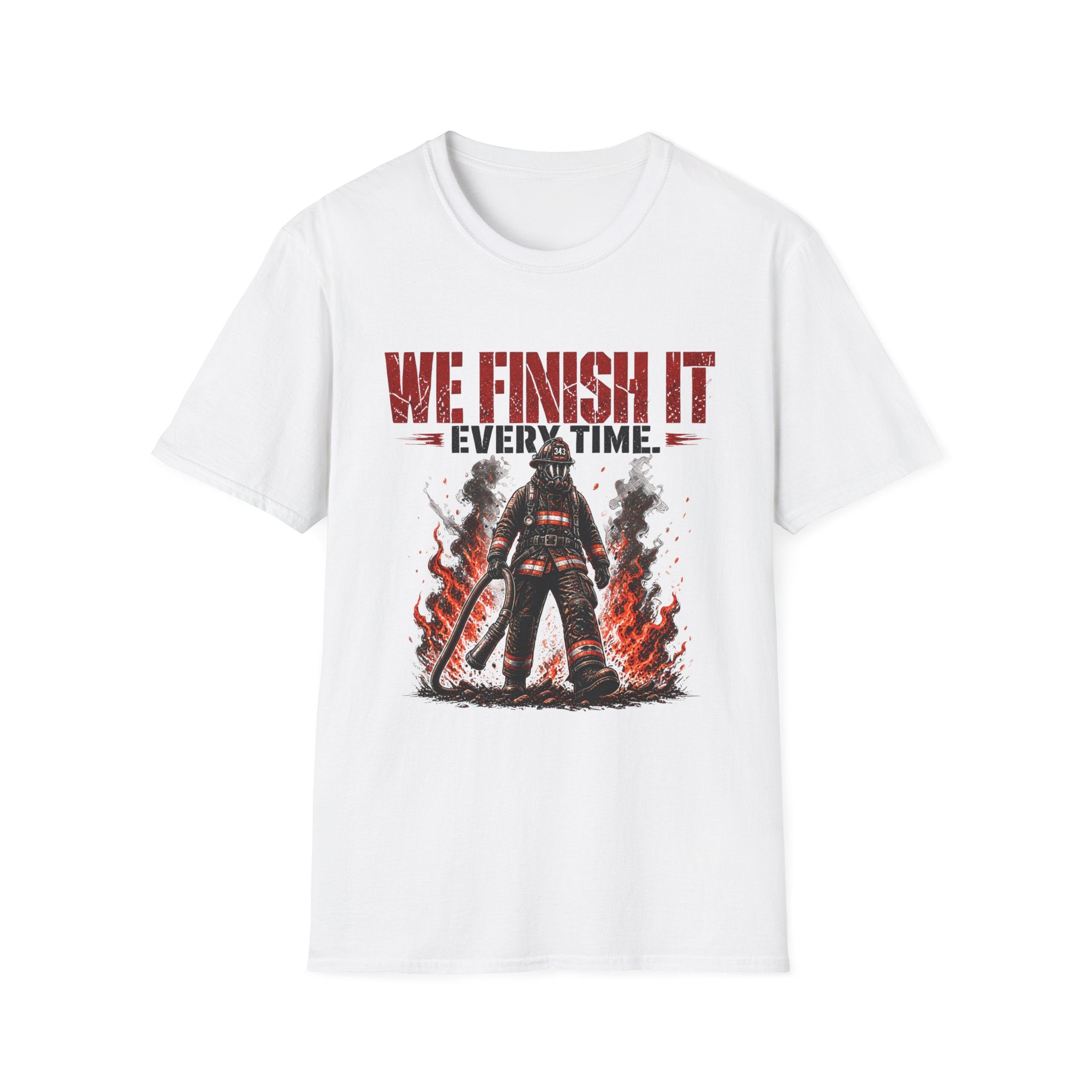 We Finish It Every Time | Firefighter Pride Shirt