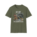 Green t-shirt with graphic design and Get Off The Damn Hose text on a white background