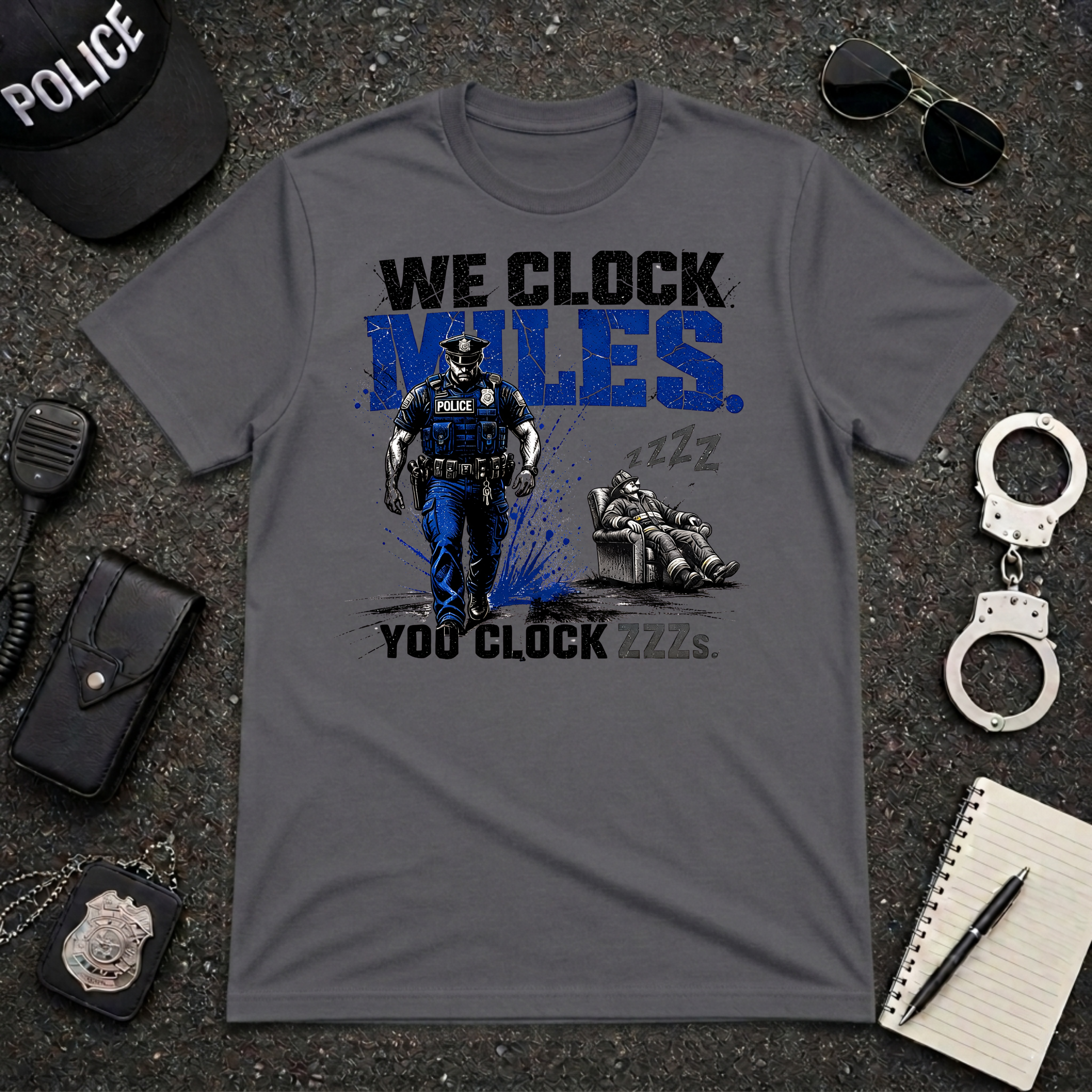 We Clock Miles You Clock ZZZs T-Shirt