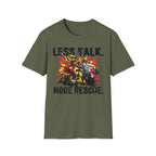 Less Talk More Rescue T-Shirt