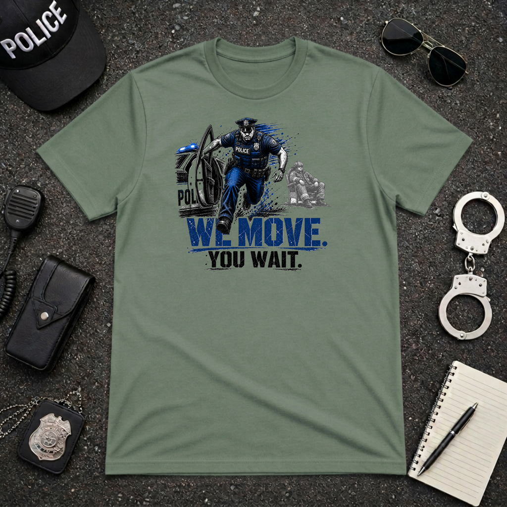 We Move You Wait T-Shirt