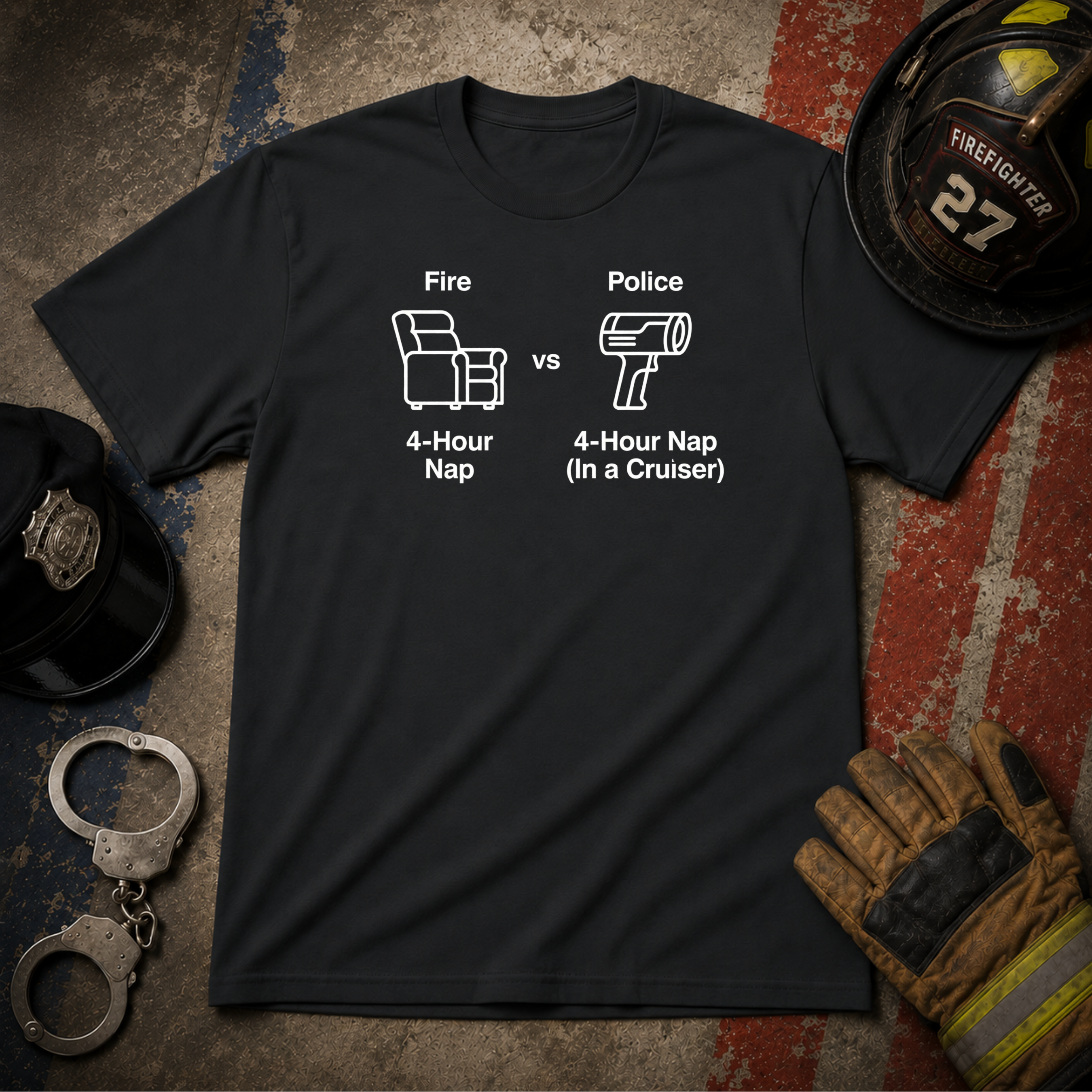 4-Hour Nap | Firefighter Police First Responder Shirt
