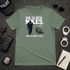 We Clock Miles You Clock Zzzz's | Funny Police vs Firefighter Shirt