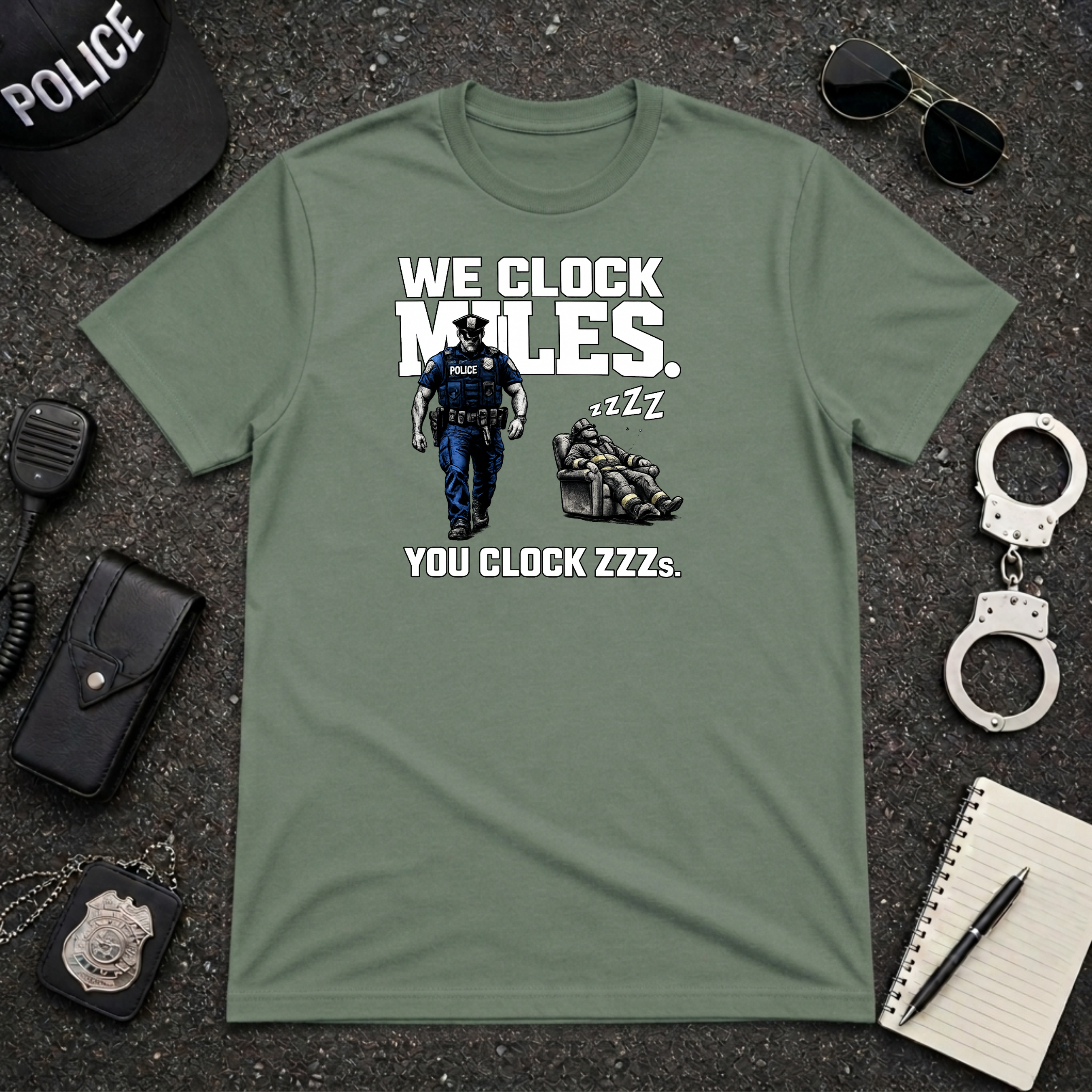 We Clock Miles You Clock Zzzz's | Funny Police vs Firefighter Shirt