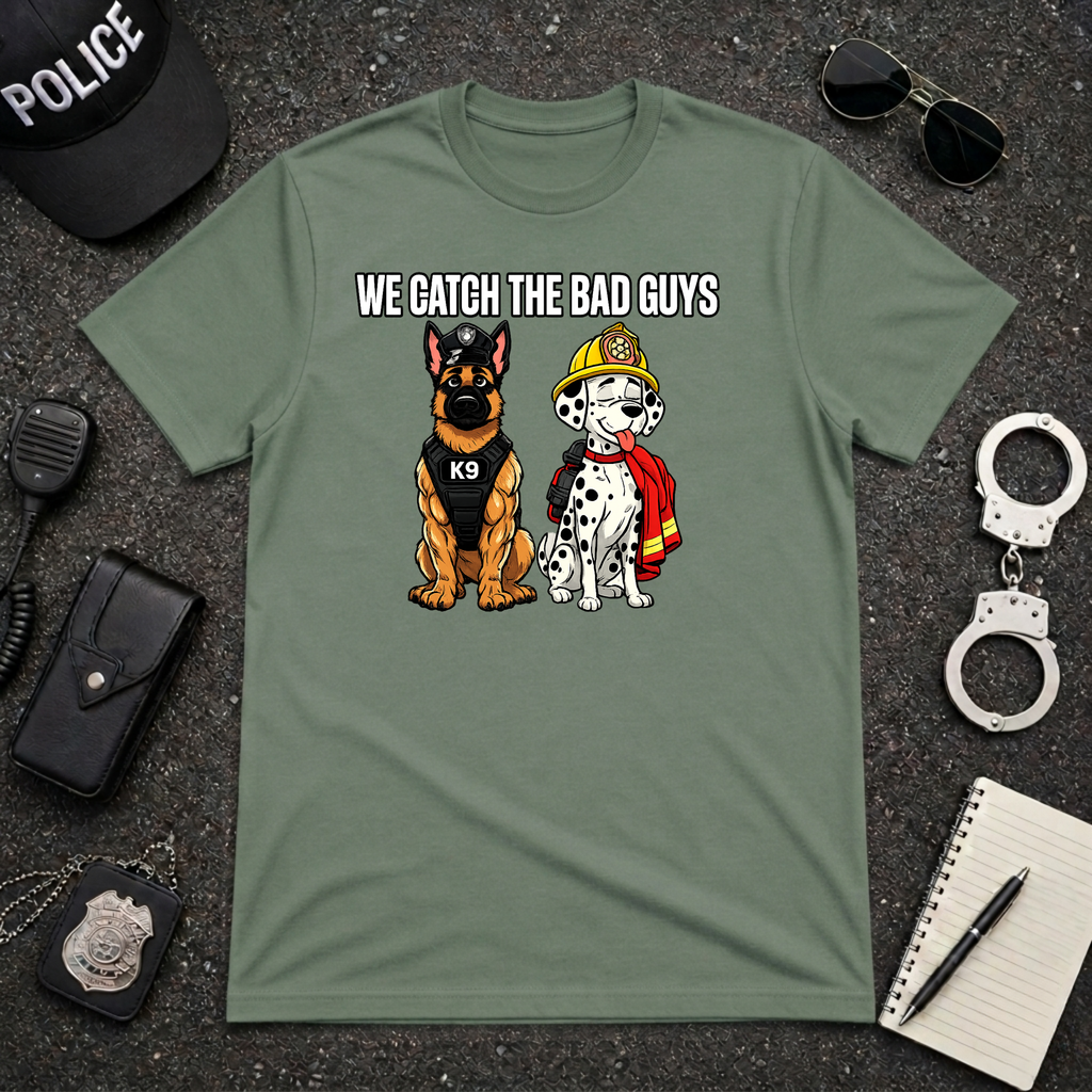 We Catch The Bad Guys | Police Officer Pride Shirt