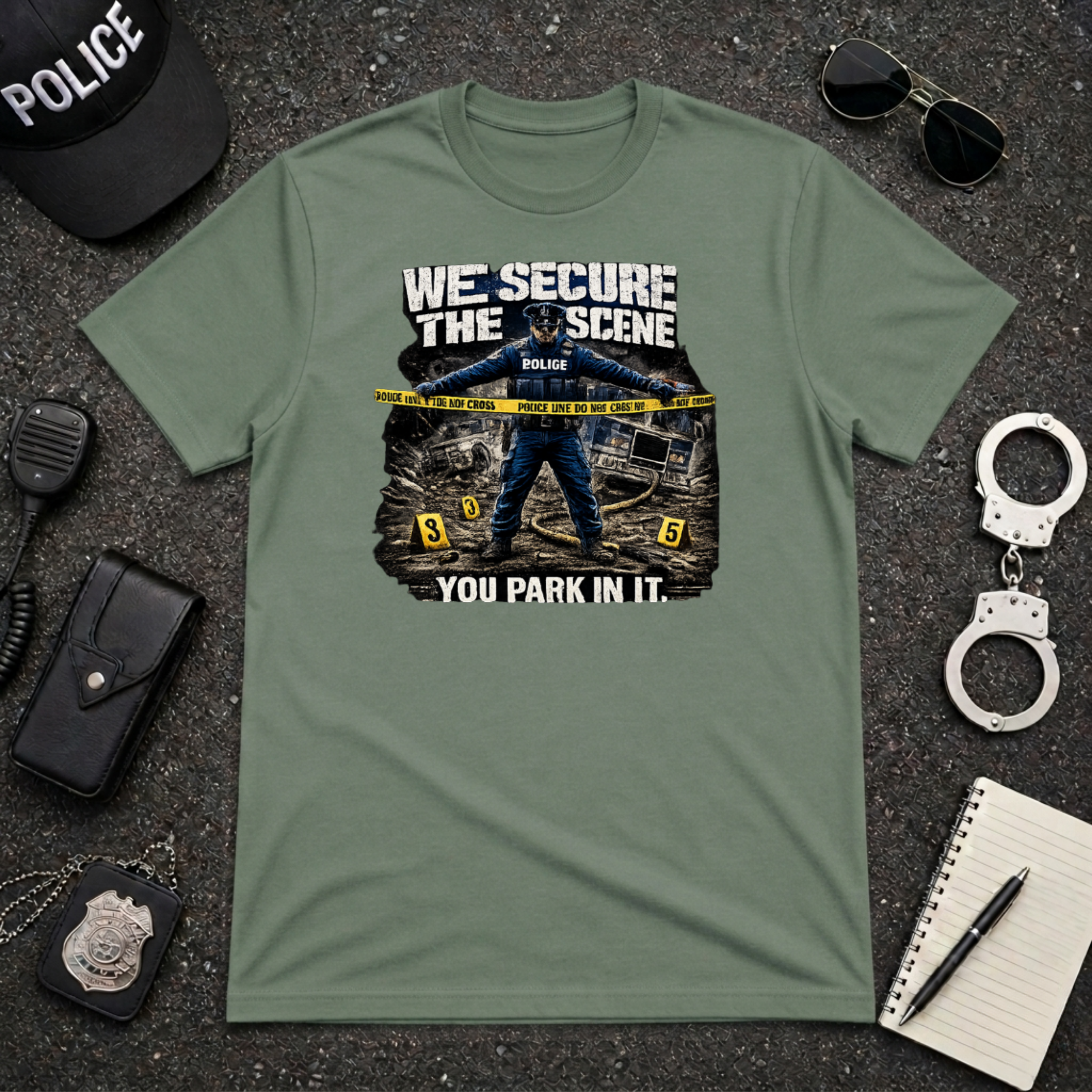 We Secure the Scene You Park in It | Funny Police vs Firefighter Shirt