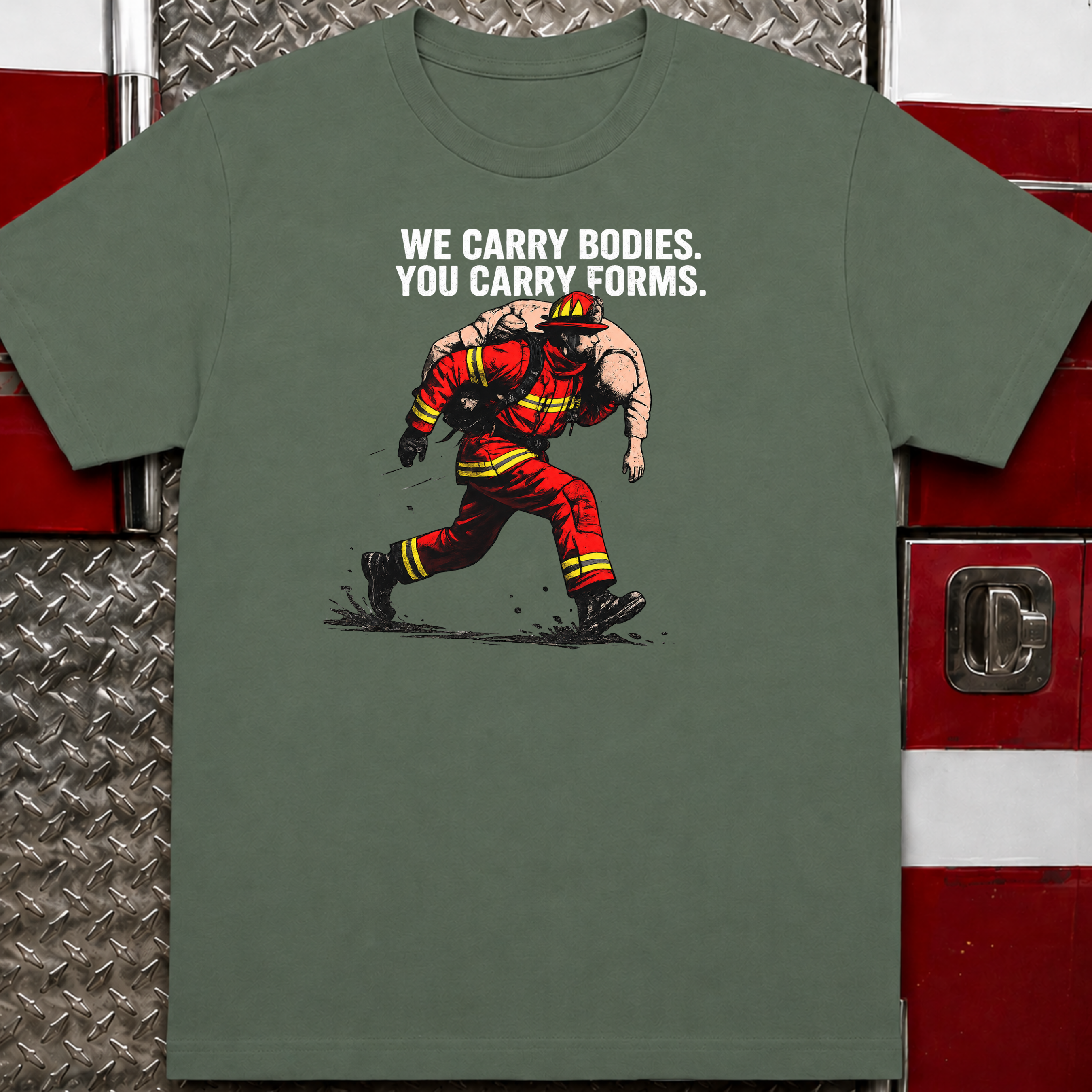We Carry Bodies You Carry Forms | Firefighter vs Police Humor Shirt