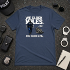 We Clock Miles You Clock Zzzz's | Funny Police vs Firefighter Shirt