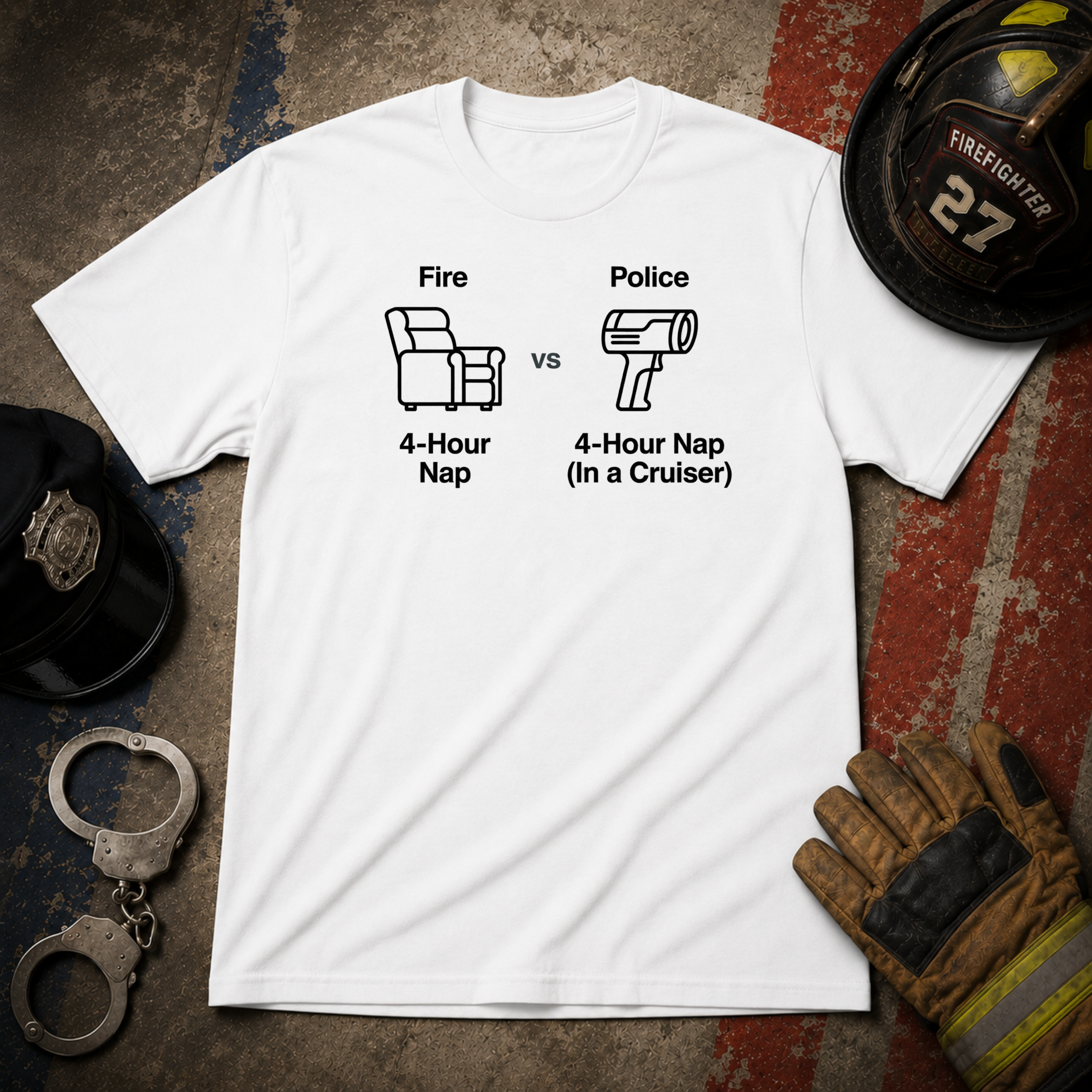 4-Hour Nap | Firefighter Police First Responder Shirt