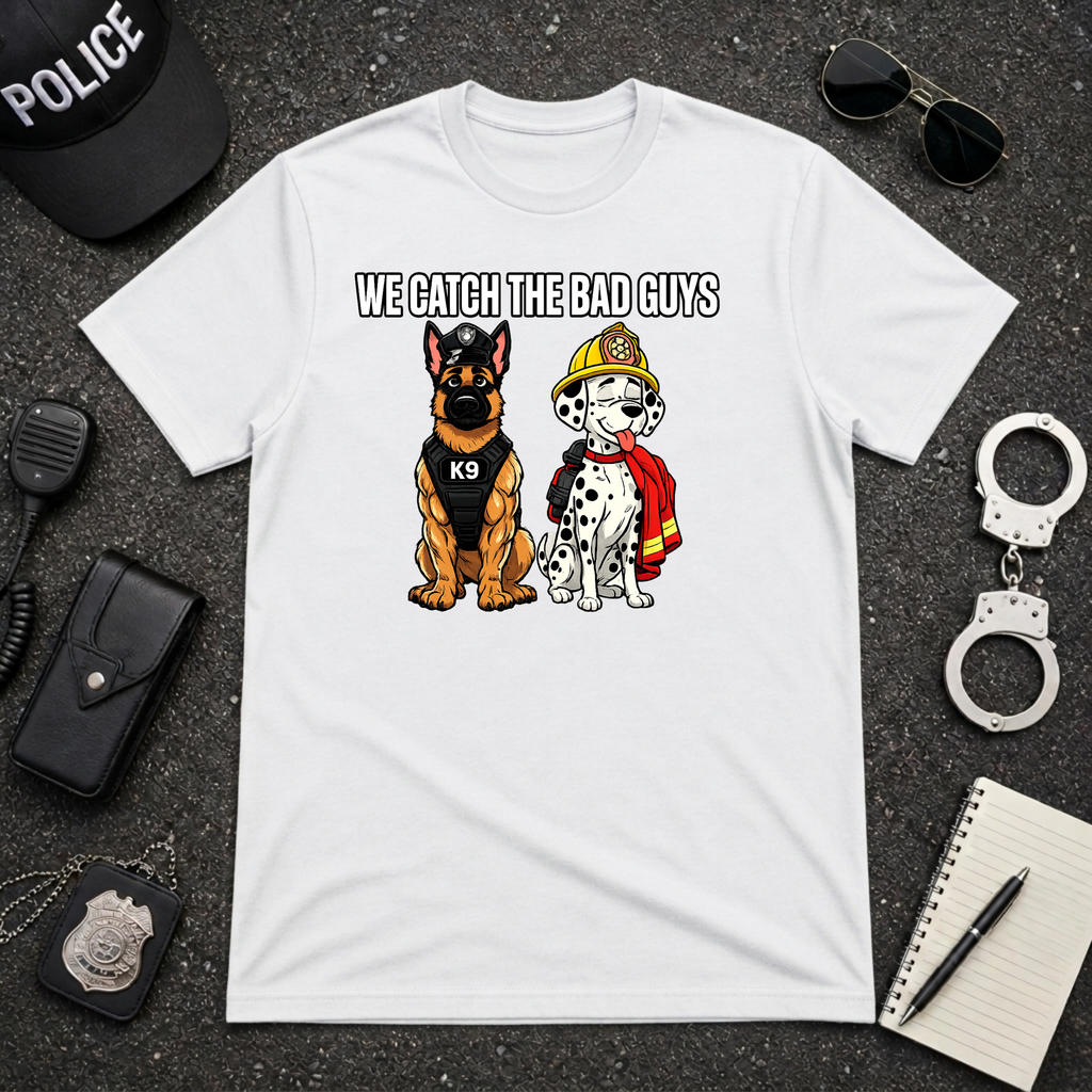 We Catch The Bad Guys | Police Officer Pride Shirt