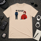 First On Scene Last To Nap T-Shirt