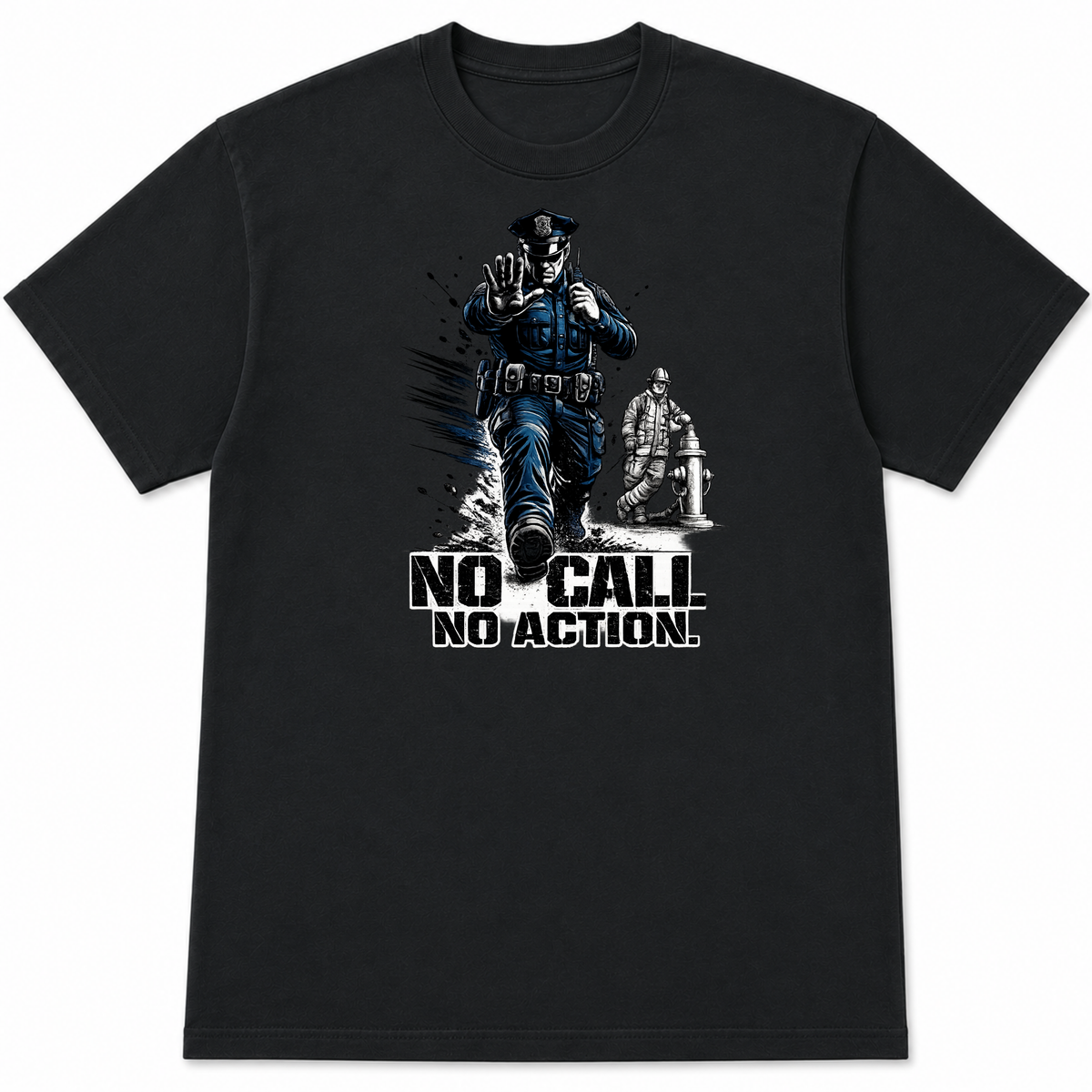 No Call No Action T-Shirt