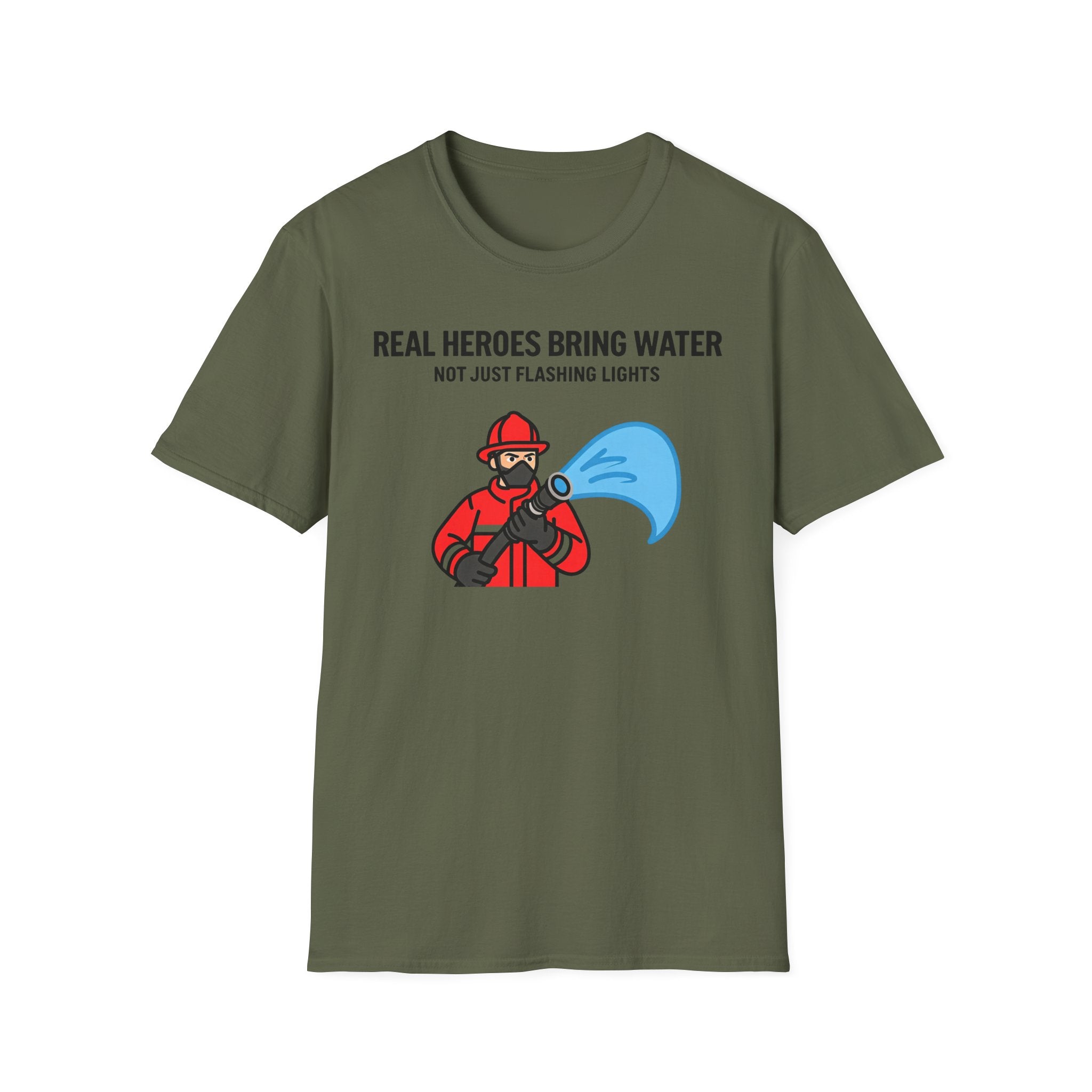 Green t-shirt with firefighter graphic and Real Heroes Bring Water Not Just Flashing Lights text on a white background