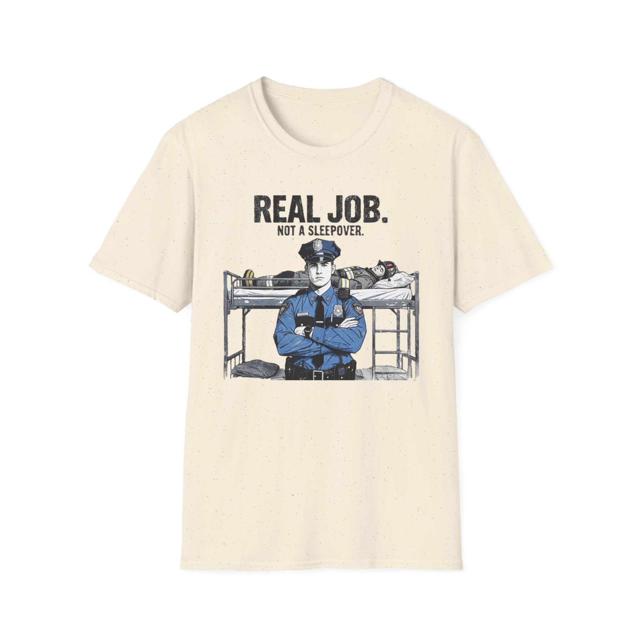 Beige t-shirt with a graphic of a police officer and text 'Real Job. Not a Sleepover.' on a white background.
