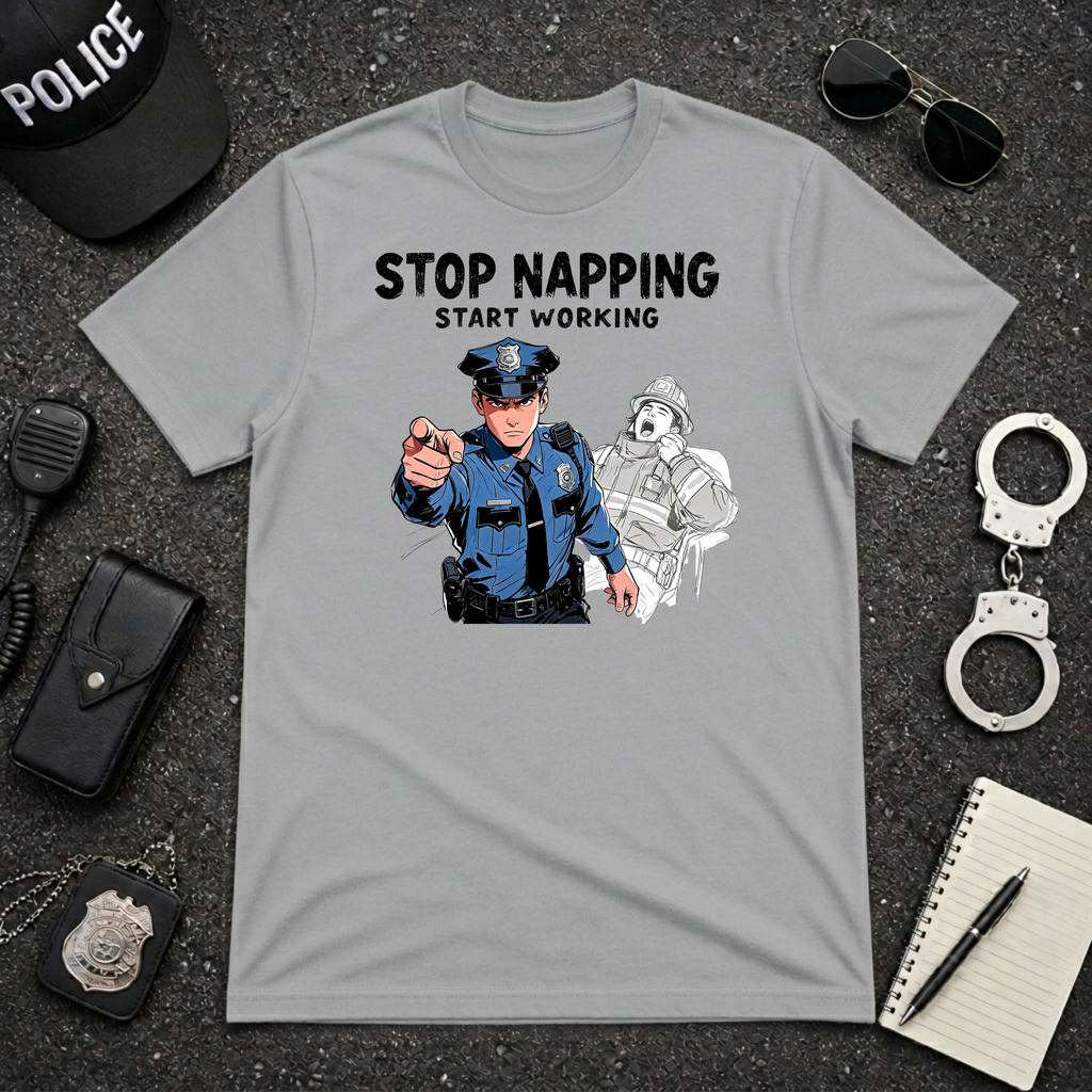 Stop Napping Start Working T-Shirt